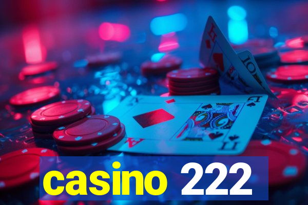 casino 222